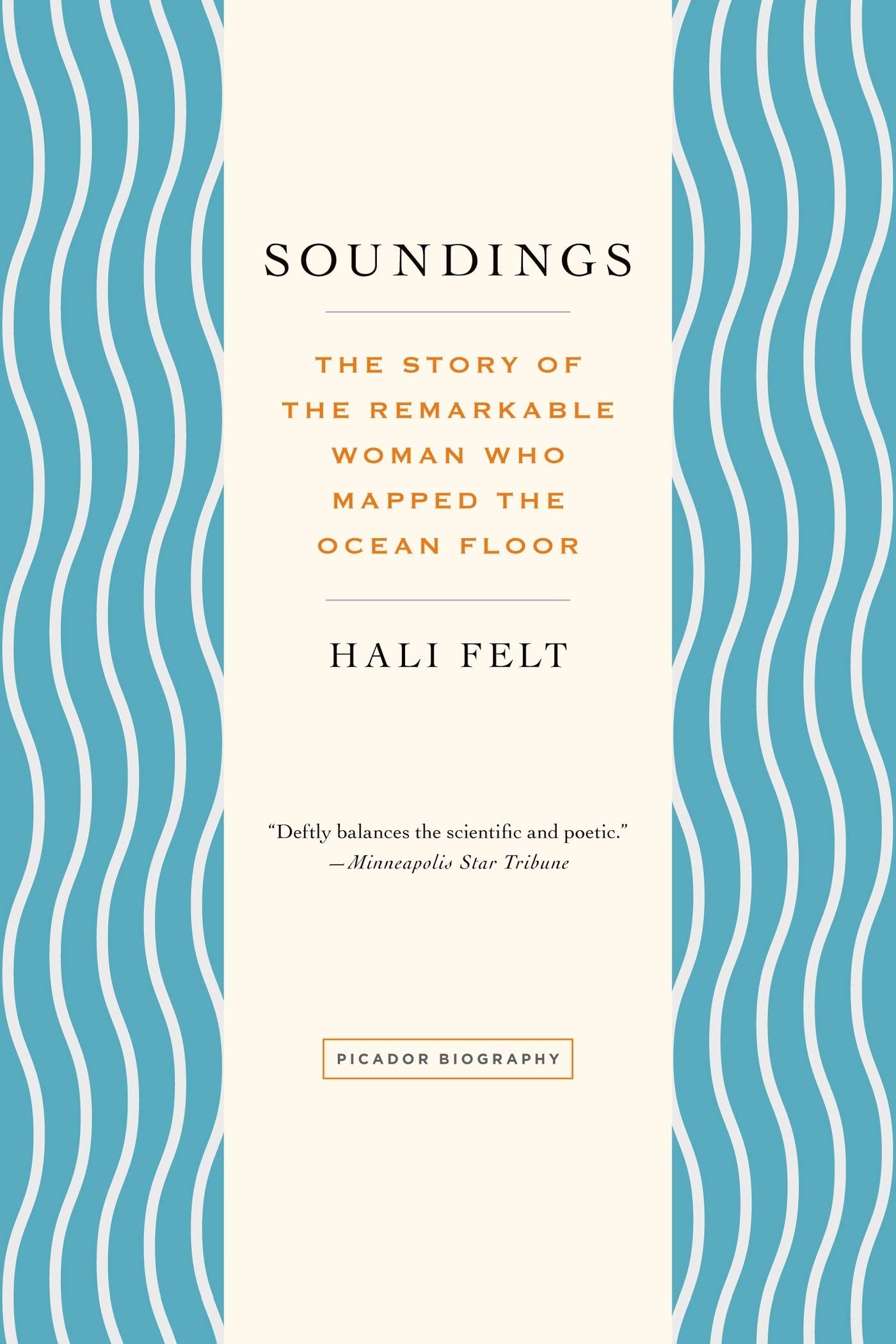 Soundings: The Story of the Remarkable Woman Who Mapped the Ocean Floor