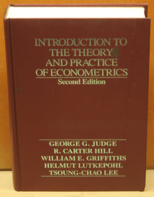Introduction to the Theory and Practice of Econometrics, 2nd Edition,New