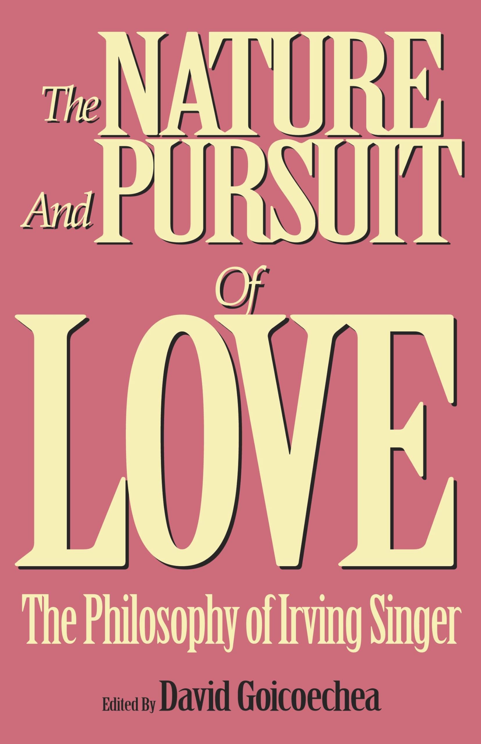 The Nature And Pursuit Of Love (Psychotherapy)