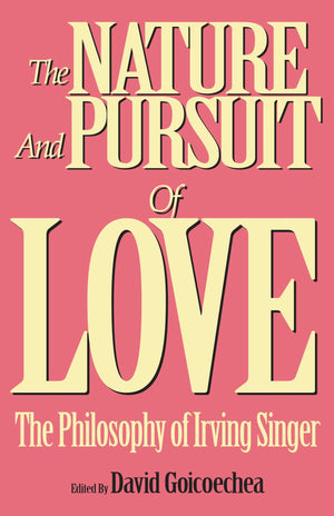 The Nature And Pursuit Of Love (Psychotherapy)