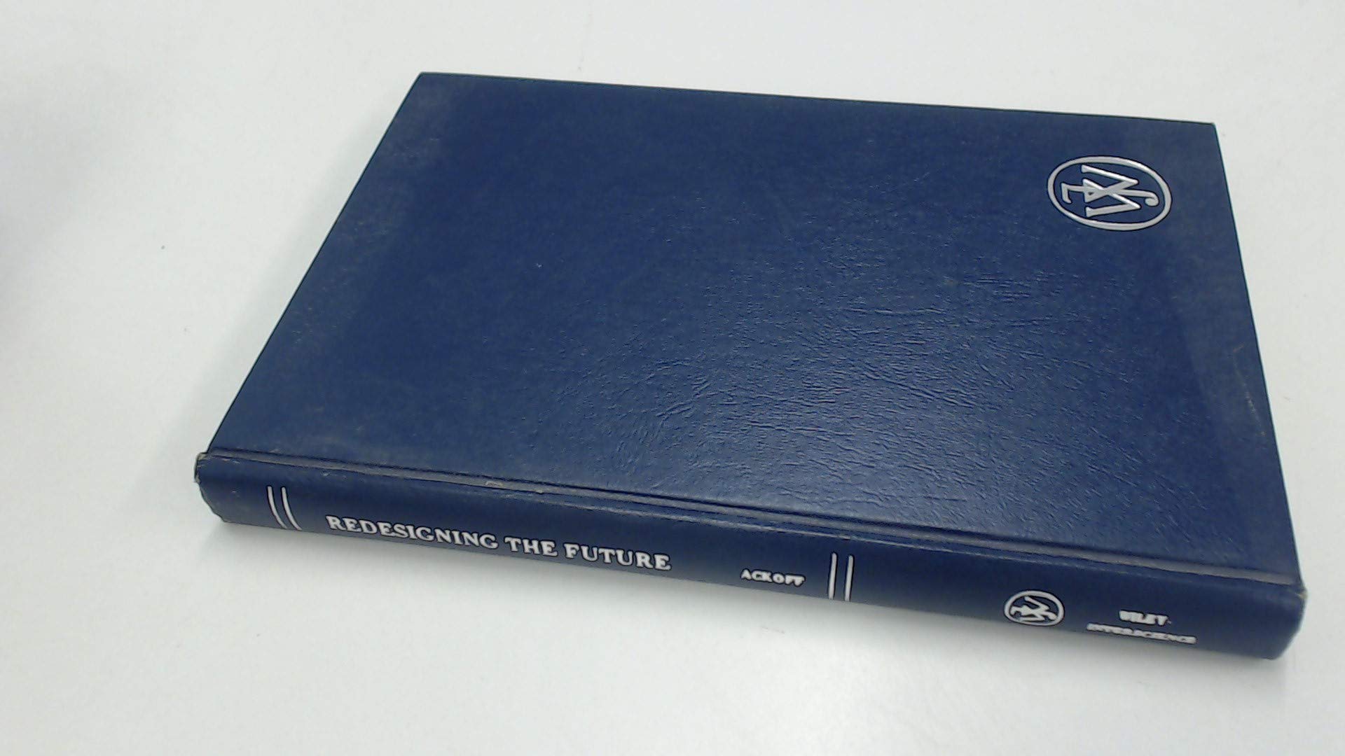 Redesigning The Future: A Systems Approach To Societal Problems,New