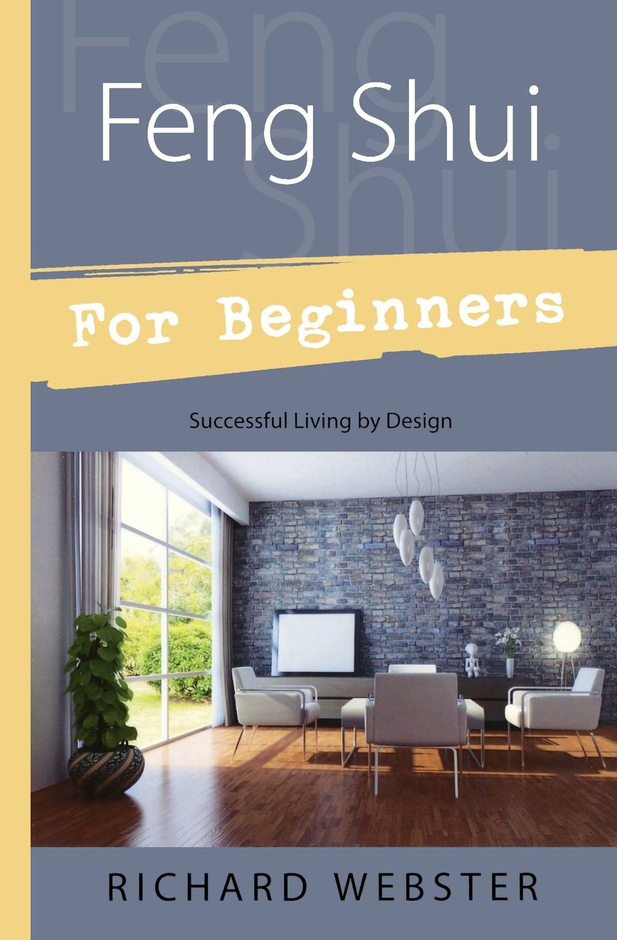 Feng Shui For Beginners: Successful Living by Design,Used