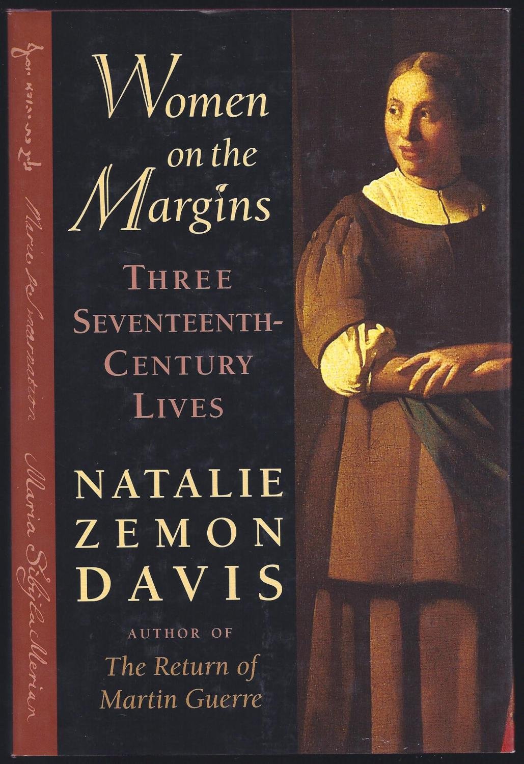 Women on the Margins: Three SeventeenthCentury Lives,Used