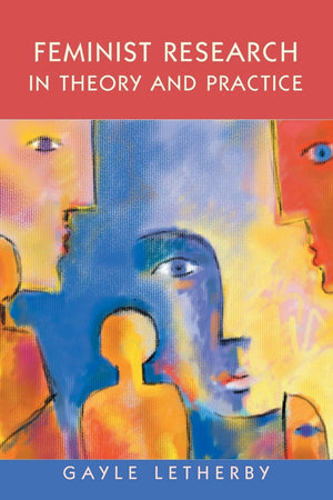 Feminist Research in Theory and Practice,Used