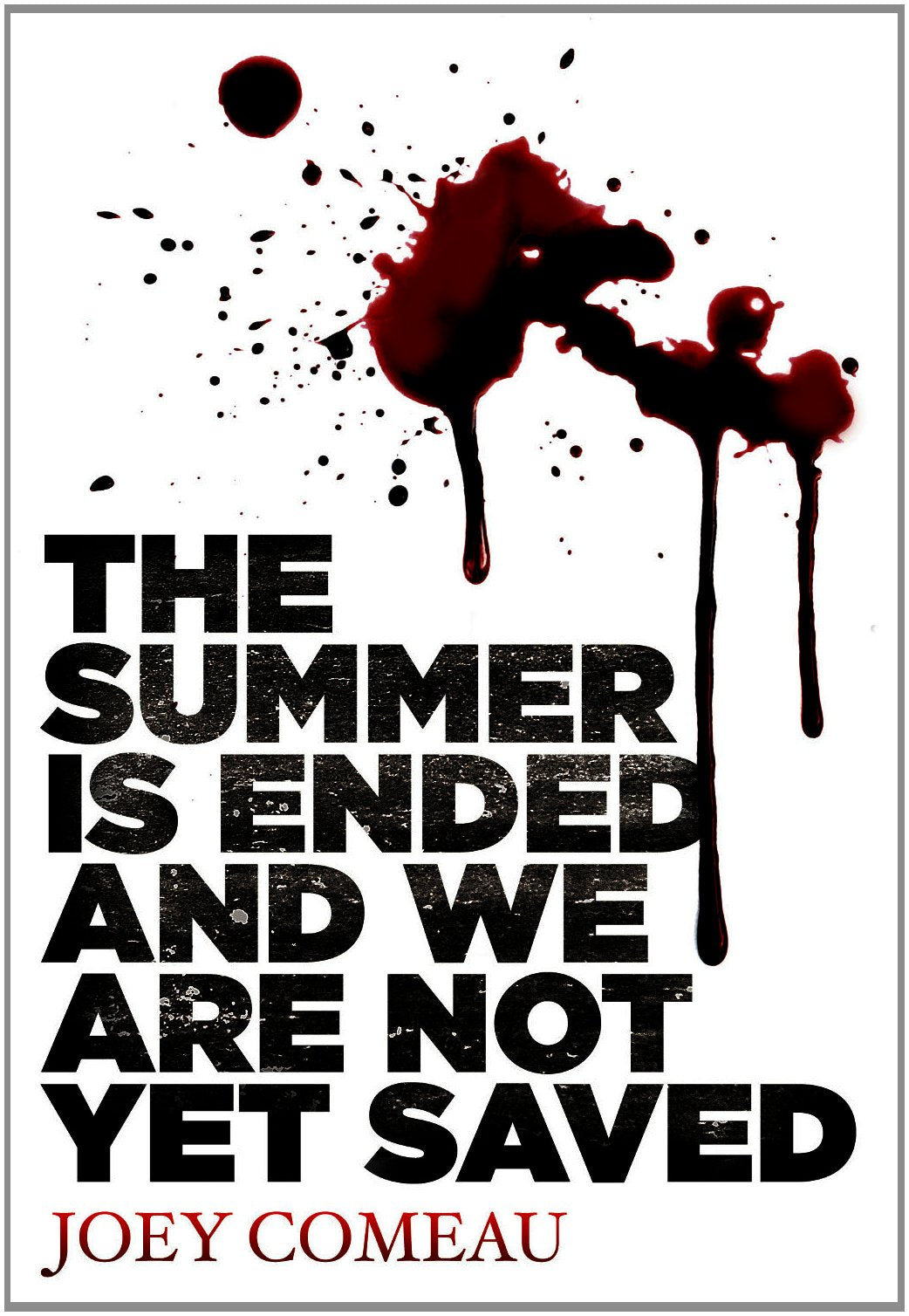 The Summer Is Ended and We Are Not Yet Saved,Used