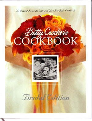 Betty Crocker'S Cookbook: Everything You Need To Know To Cook Today, Bridal Edition