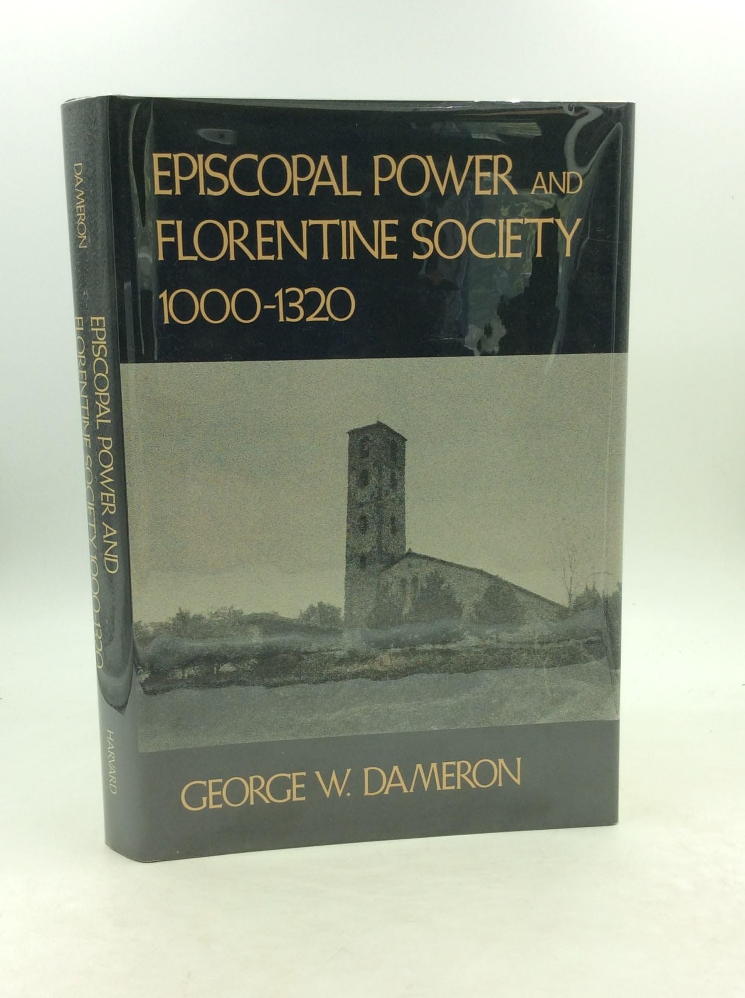 Episcopal Power And Florentine Society, 10001320 (Harvard Historical Studies),Used