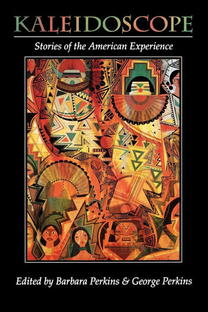 Kaleidoscope: Stories of the American Experience,Used