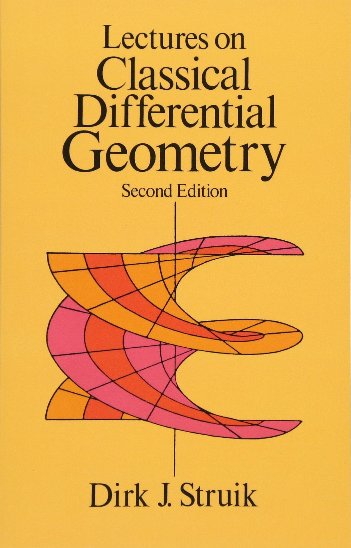 Lectures On Classical Differential Geometry: Second Edition (Dover Books On Mathematics),Used