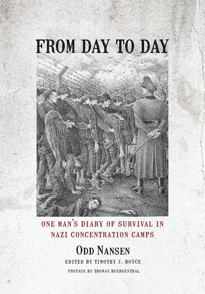 From Day to Day: One Man's Diary of Survival in Nazi Concentration Camps,Used