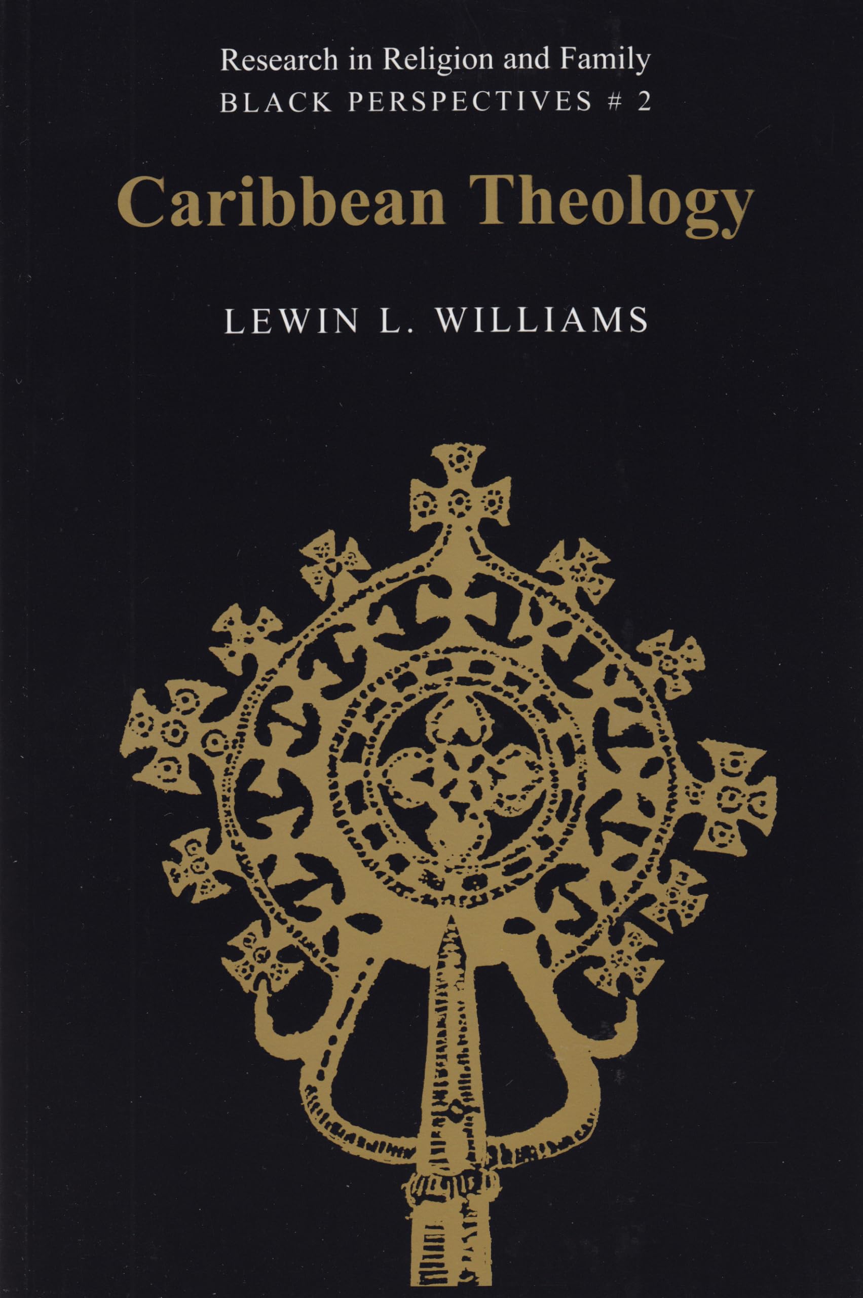 Caribbean Theology: Second Printing (Research In Religion And Family),Used