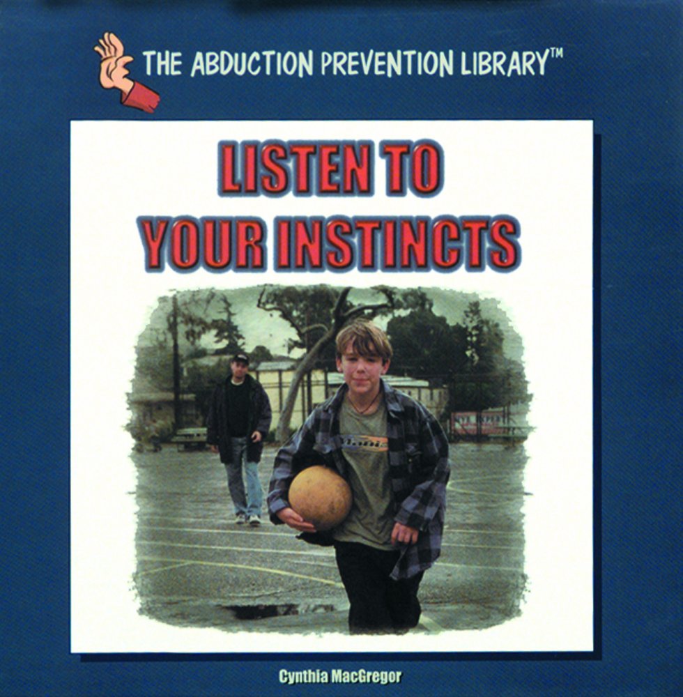 Listen to Your Instincts (The Abduction Prevention Library),Used