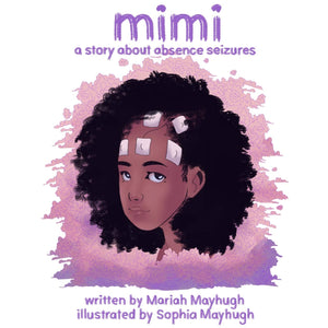 Mimi: A Story About Absence Seizures,Used