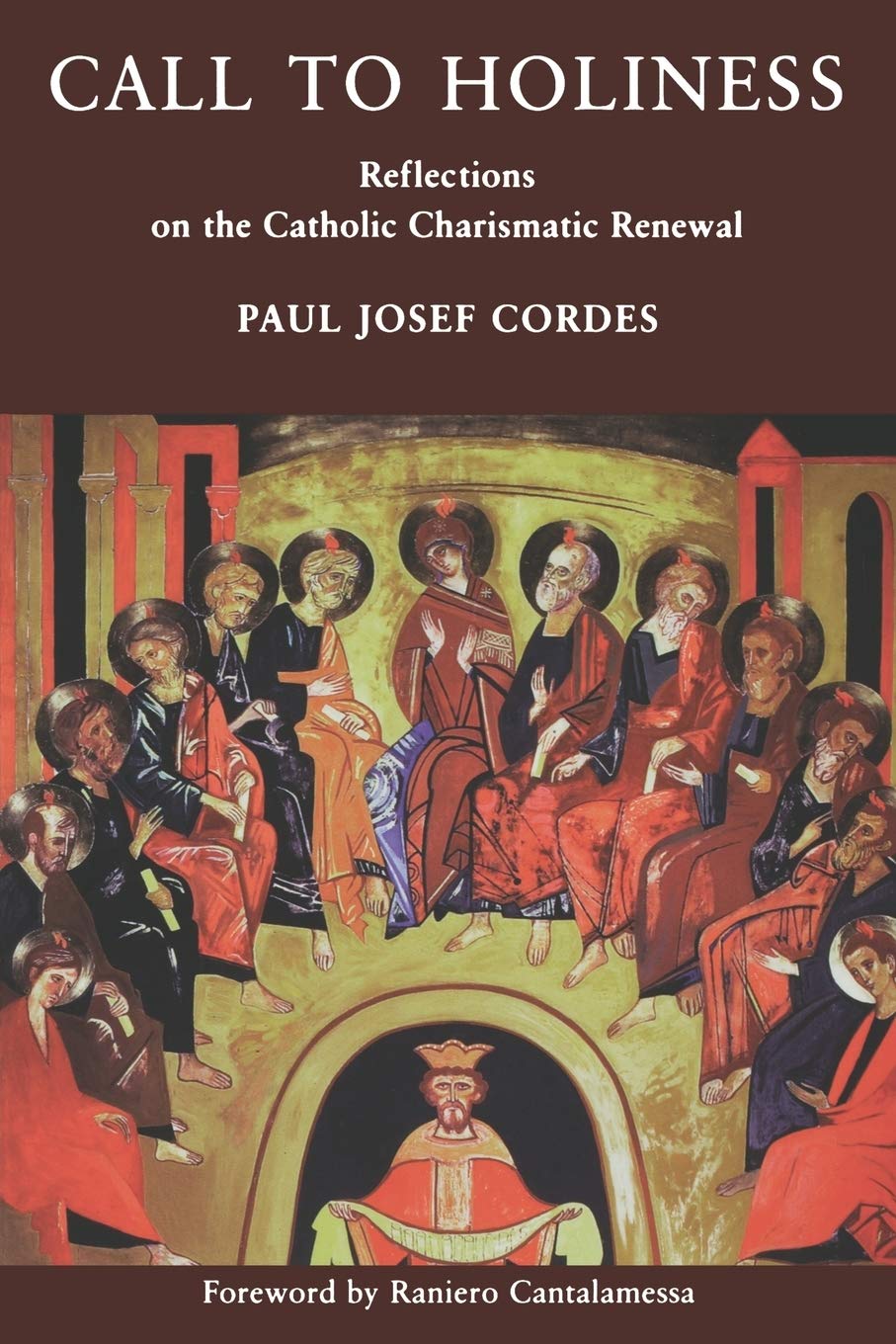 Call to Holiness: Reflections on the Catholic Chrarismatic Renewal,Used