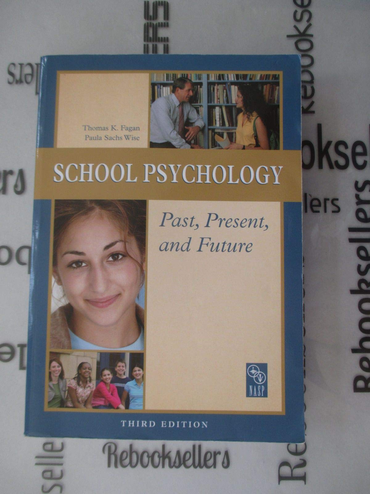 School Psychology Past, Present, and Future,Used