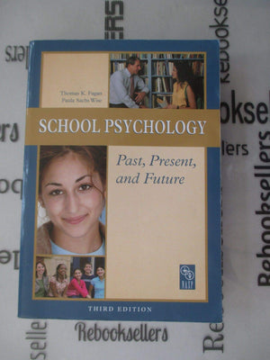 School Psychology Past, Present, and Future,Used