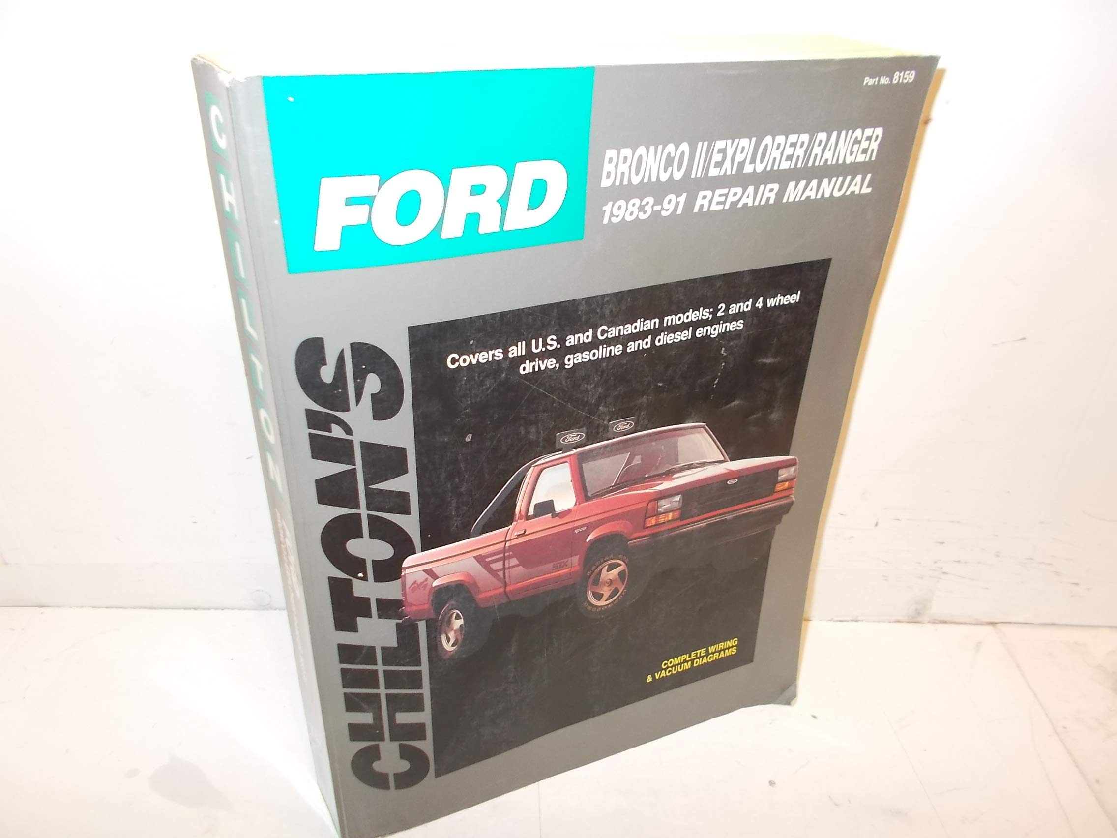 Chilton's Ford Bronco II/Explorer/Ranger 198391 Repair Manual,Used
