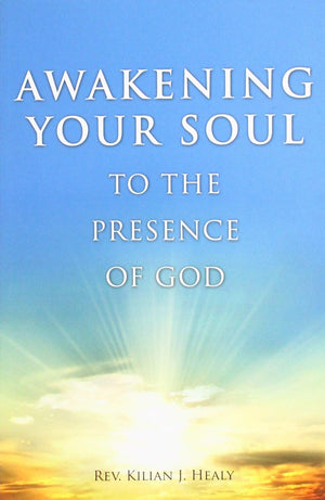 Awakening Your Soul to the Presence of God