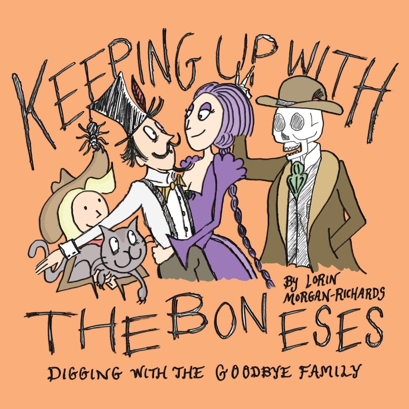 Keeping up with the Boneses: Digging with the Goodbye Family,Used
