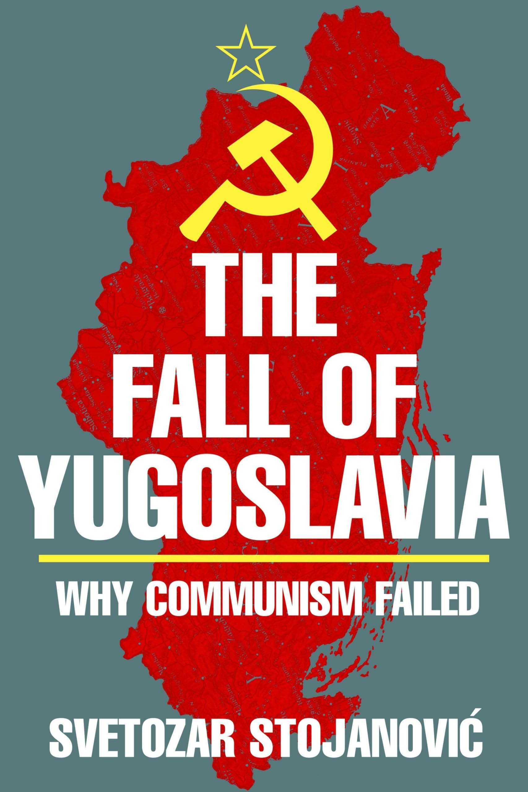 The Fall Of Yugoslavia: Why Communism Failed