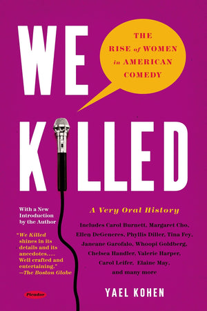 We Killed: The Rise of Women in American Comedy,Used
