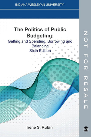 The Politics of Public Budgeting: Getting and Spending, Borrowing and Balancing,Used