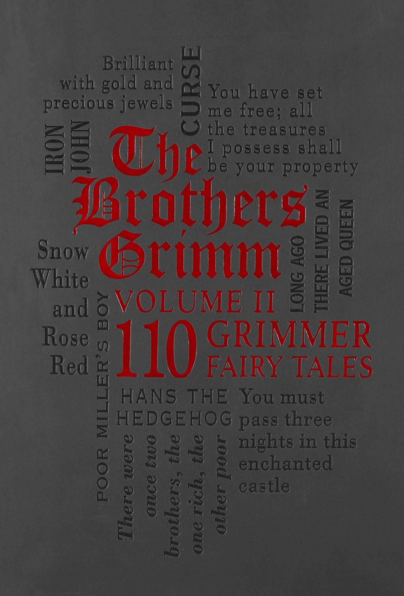 The Brothers Grimm Volume Ii: 110 Grimmer Fairy Tales (Word Cloud Classics),Used