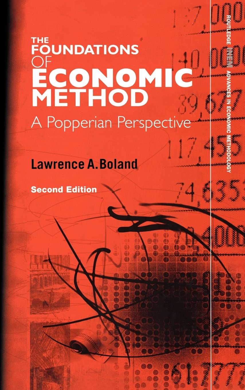 Foundations Of Economic Method: A Popperian Perspective (Routledge Inem Advances In Economic Methodology),Used