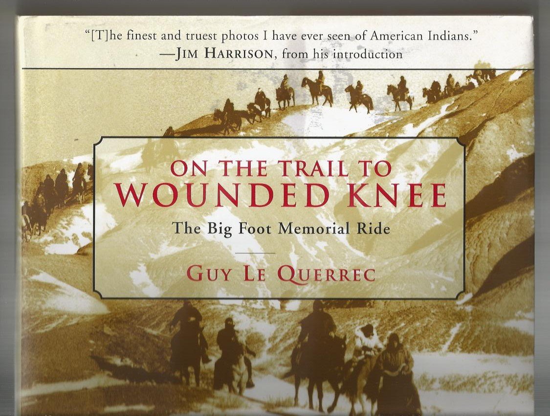 On the Trail to Wounded Knee: The Big Foot Memorial Ride,Used