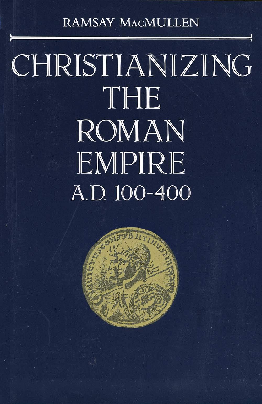 Christianizing the Roman Empire: A.D. 100400,Used