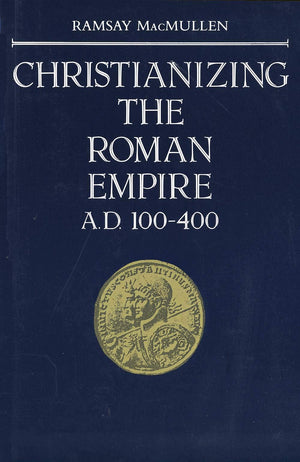 Christianizing the Roman Empire: A.D. 100400,Used