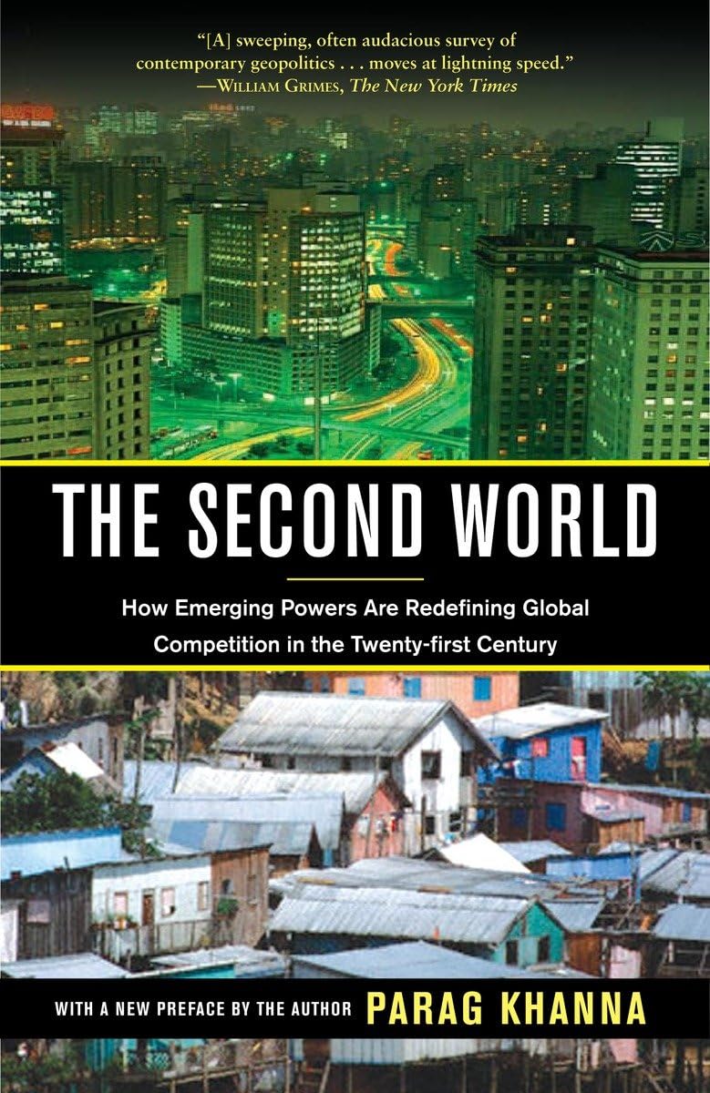 The Second World: How Emerging Powers Are Redefining Global Competition in the Twentyfirst Century,Used