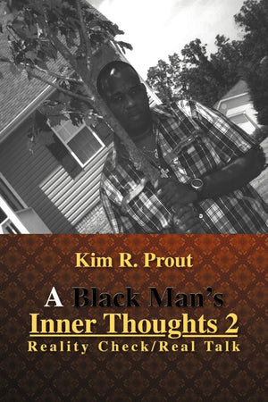 A Black Man'S Inner Thoughts 2: Reality Check/Real Talk,Used