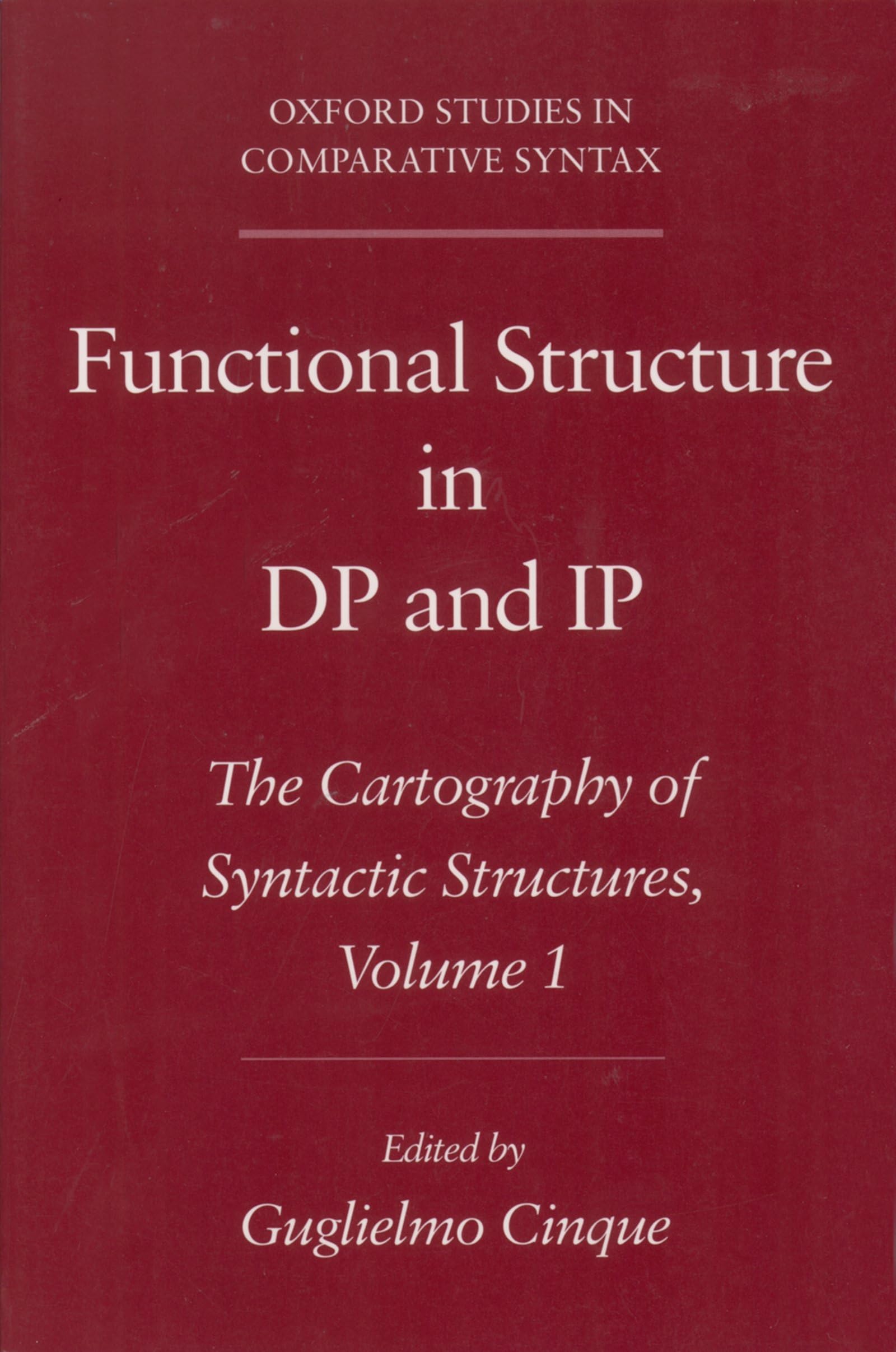 Functional Structure In Dp And Ip: The Cartography Of Syntactic Structures, Volume 1 (Oxford Studies In Comparative Syntax),Used