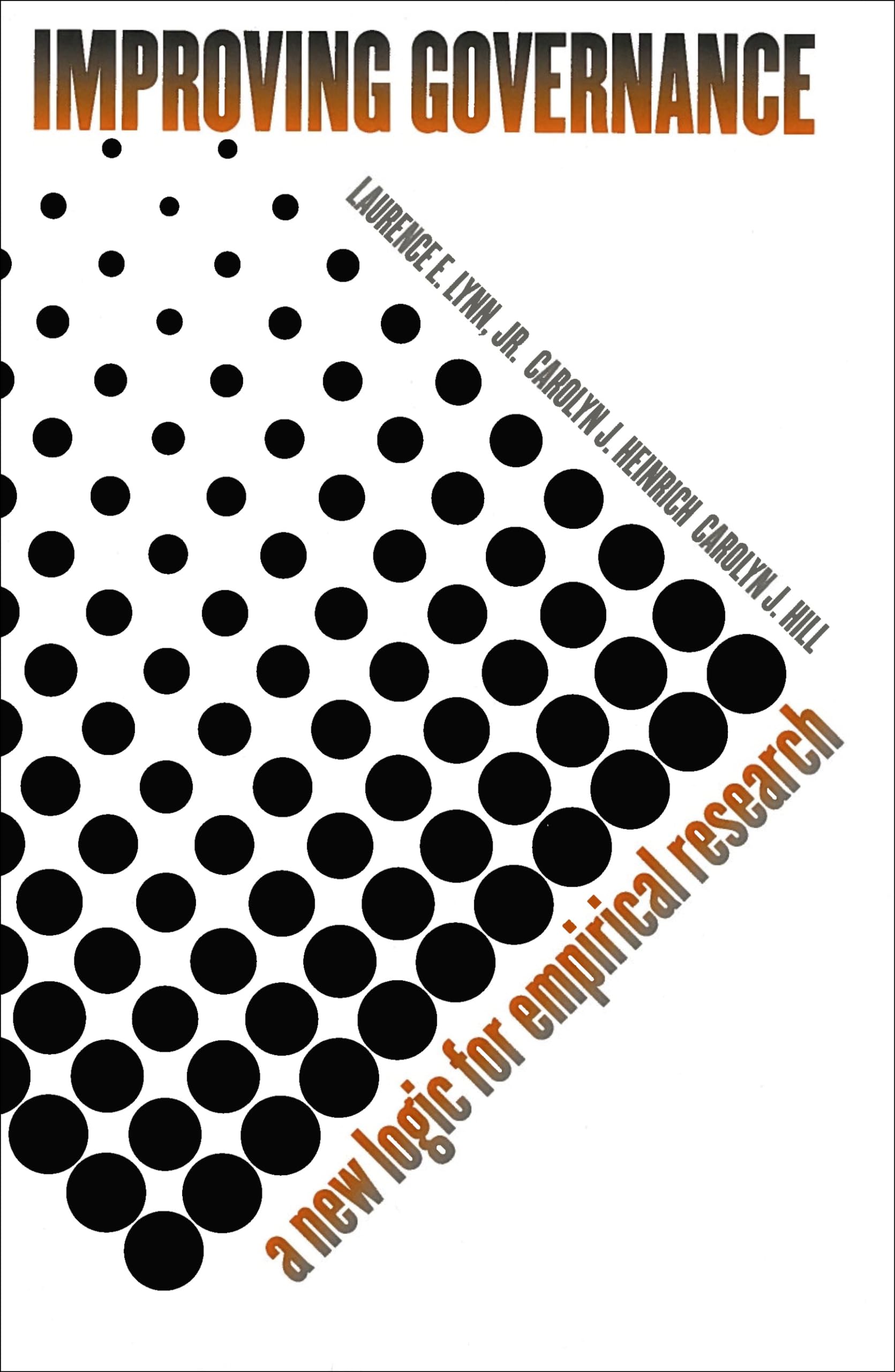 Improving Governance: A New Logic for Empirical Research (American Government and Public Policy),Used