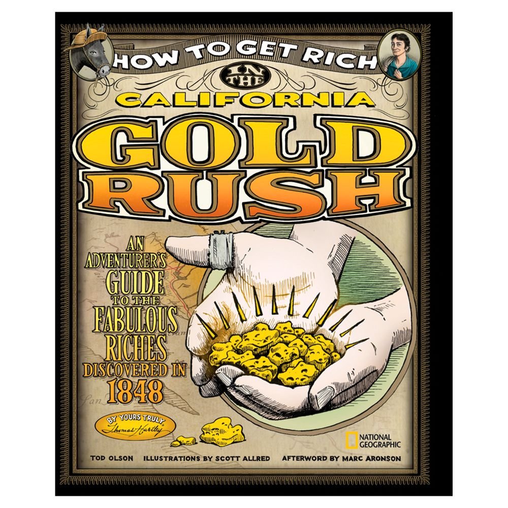Library Book: How to Get Rich in the California Gold Rush (Rise and Shine),Used
