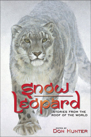 Snow Leopard: Stories From The Roof Of The World,Used