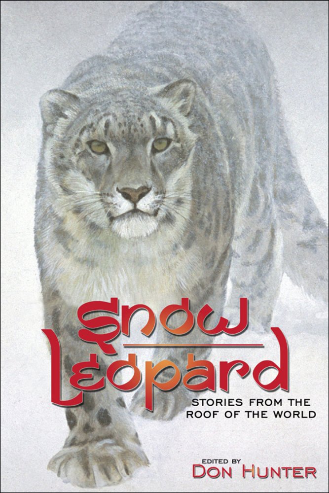 Snow Leopard: Stories From The Roof Of The World,Used