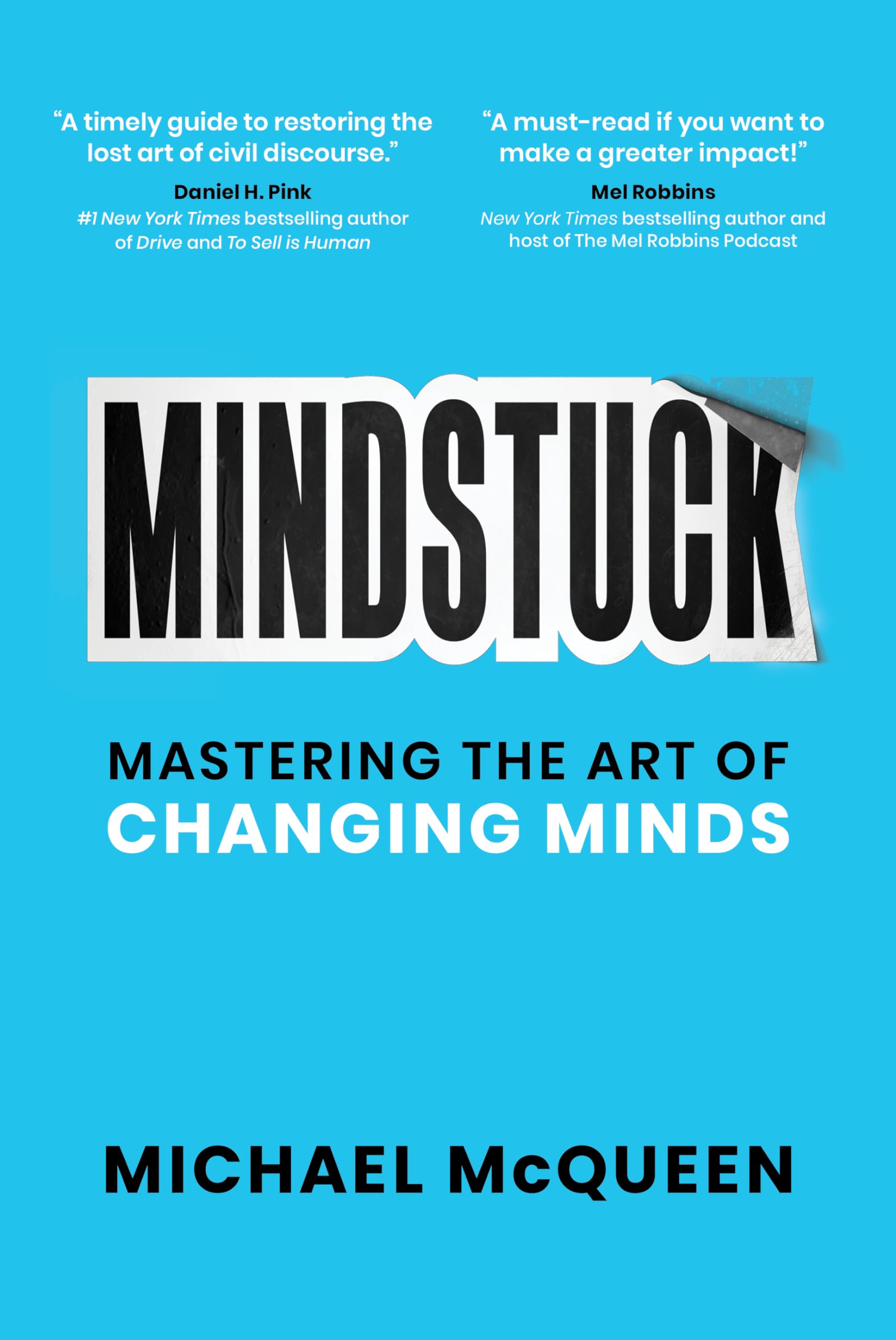 Mindstuck: Mastering The Art Of Changing Minds,Used