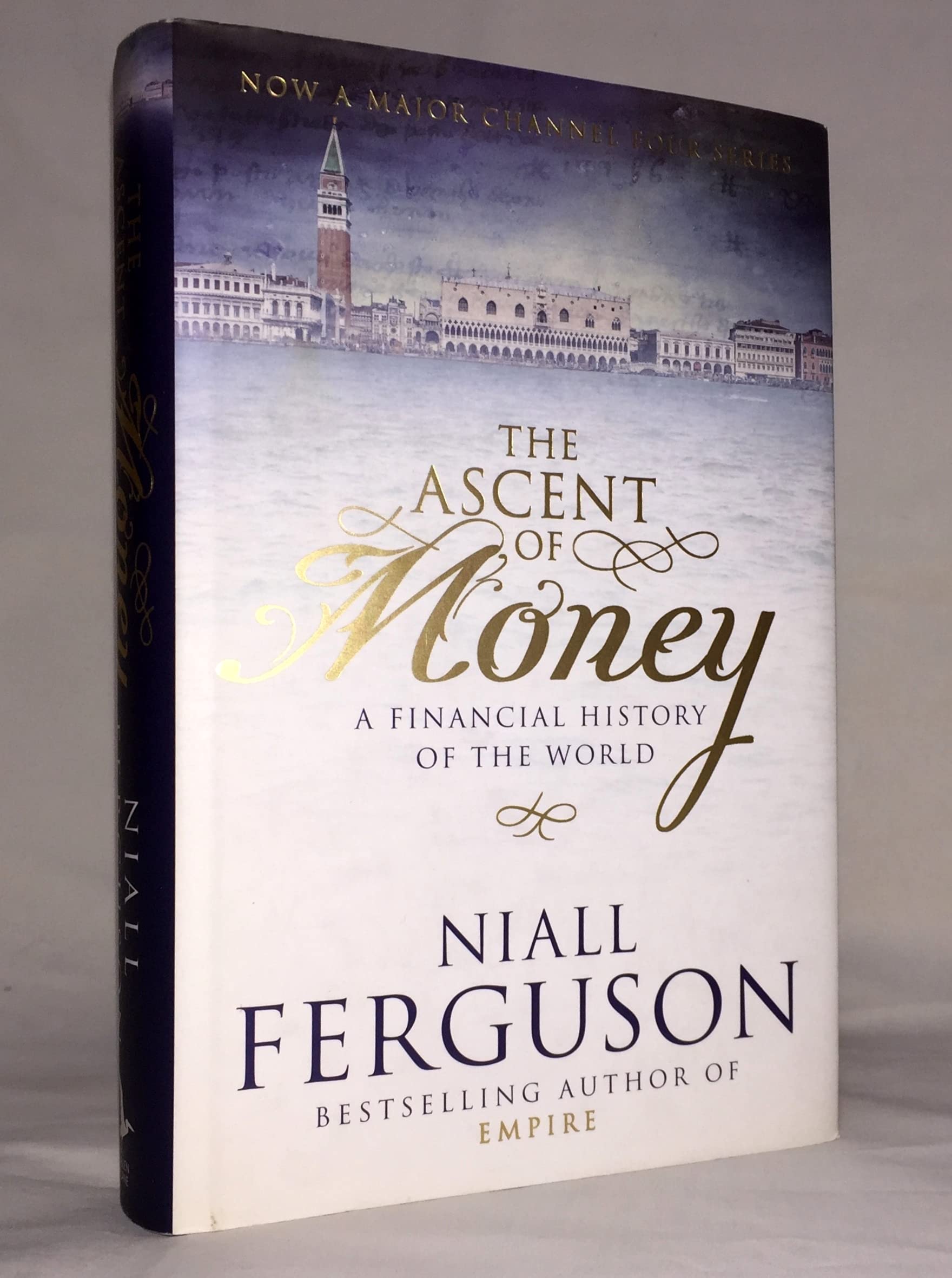 The Ascent Of Money: A Financial History Of The World
