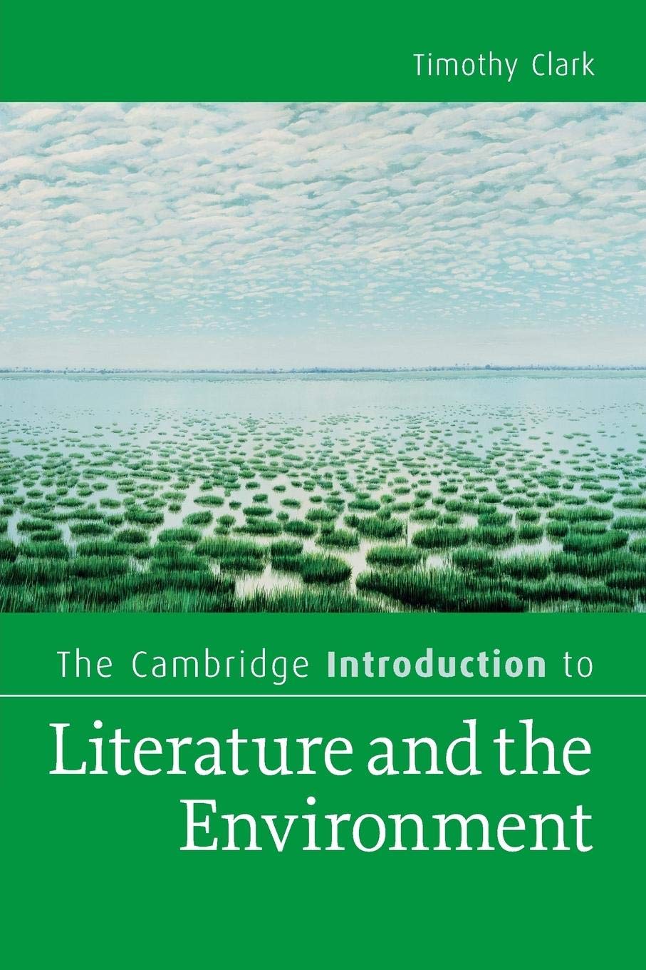 The Cambridge Introduction to Literature and the Environment (Cambridge Introductions to Literature),New