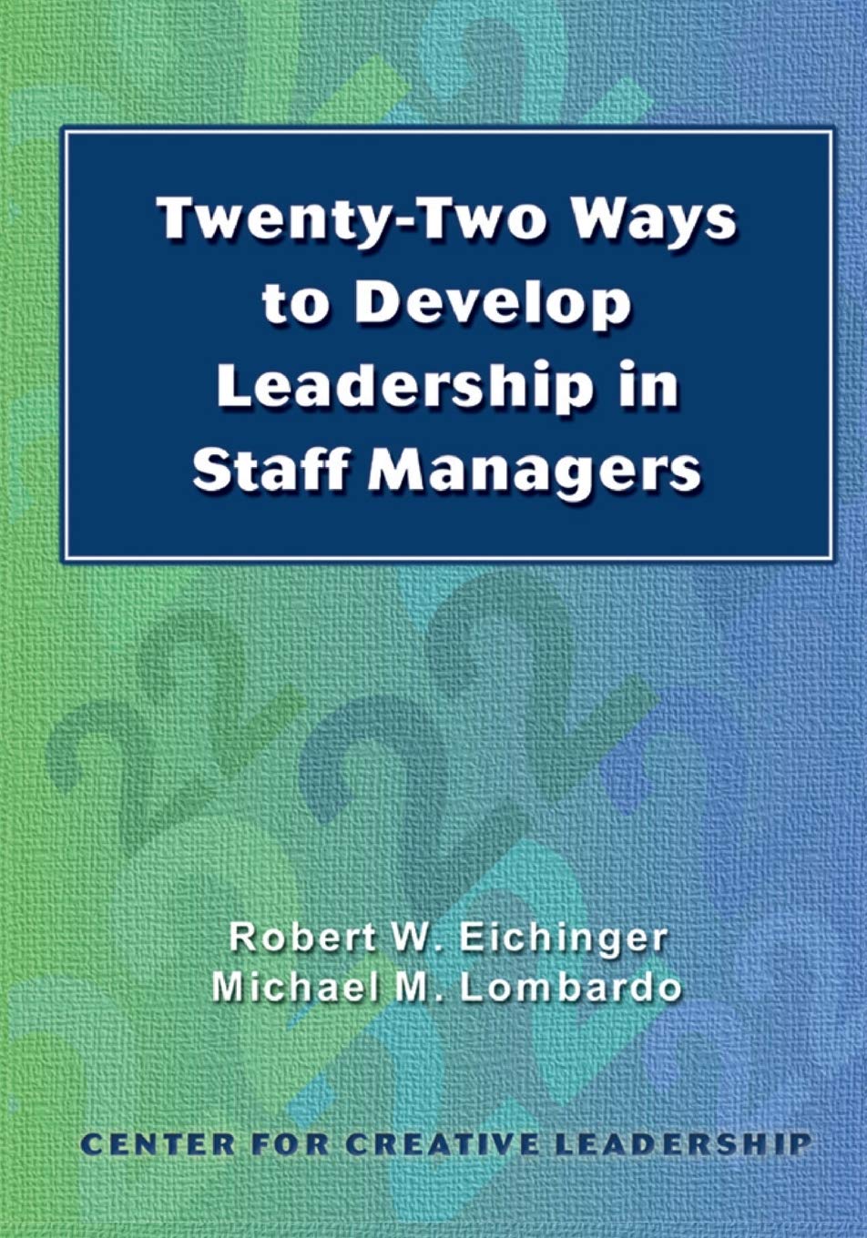 TwentyTwo Ways to Develop Leadership in Staff Managers (Putting Ideas Into Action),Used