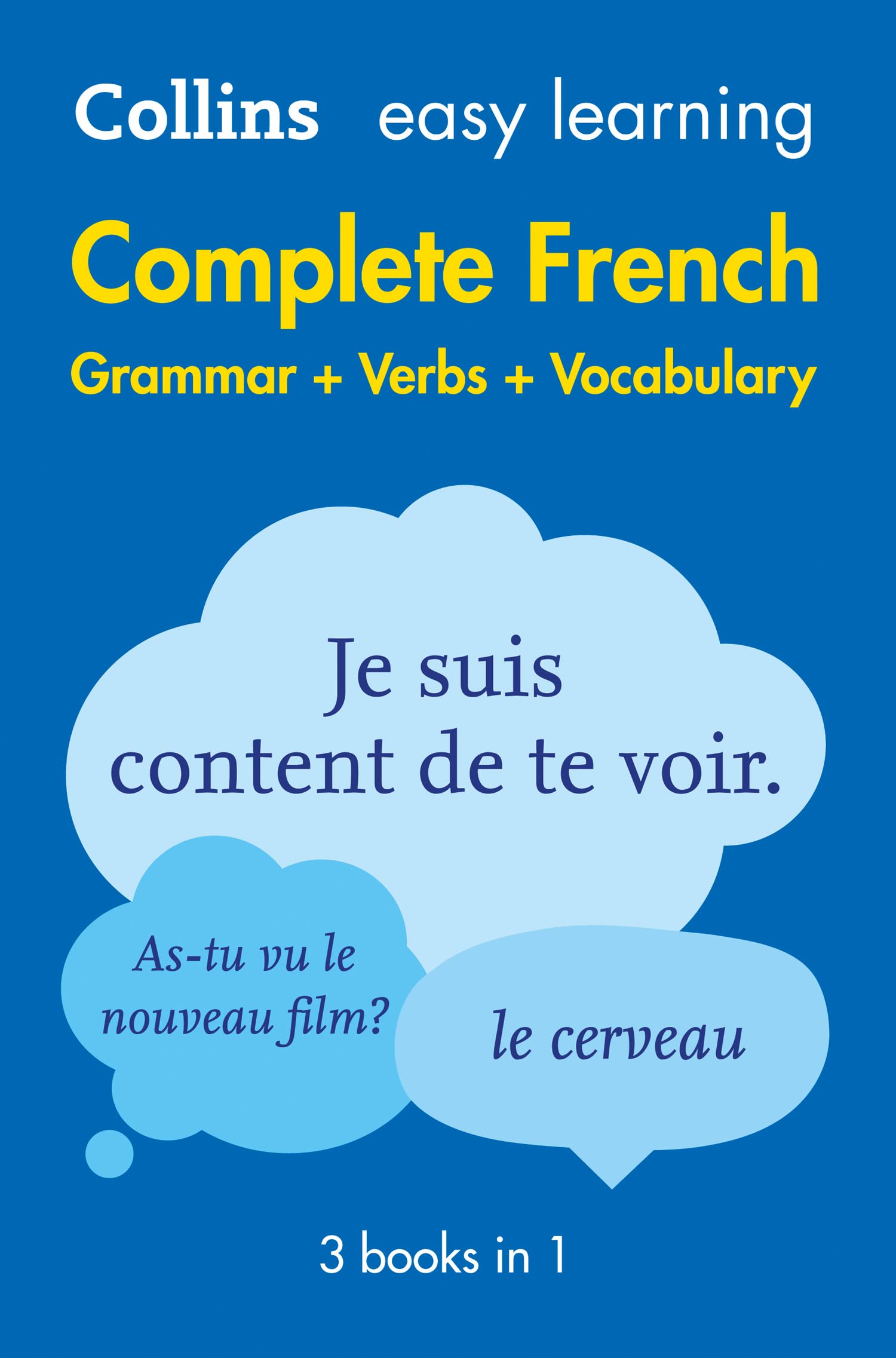 Easy Learning French Complete Grammar, Verbs And Vocabulary (3 Books In 1): Trusted Support For Learning (Collins Easy Learning),New