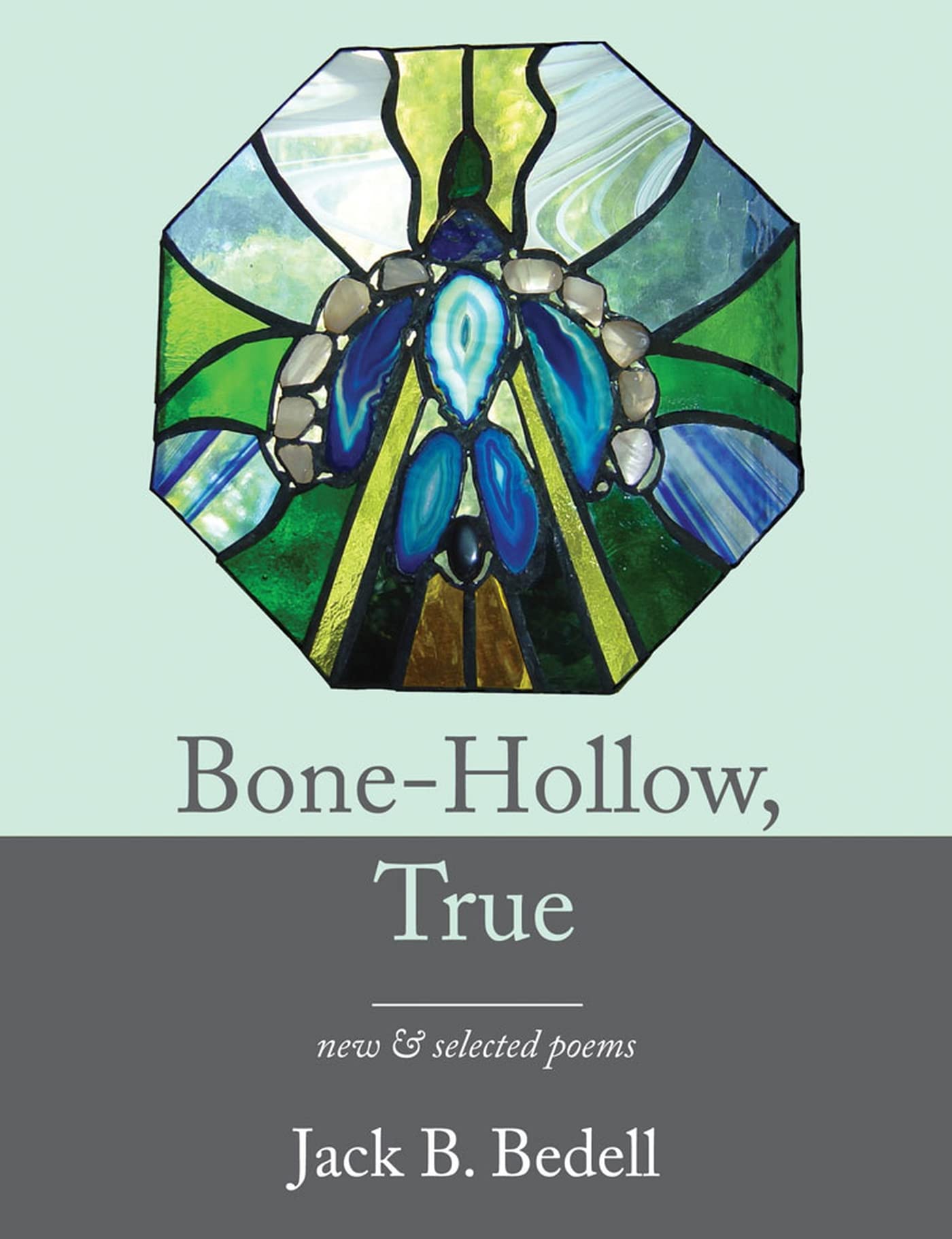 Bonehollow, True: New And Selected Poems,Used