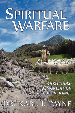 Spiritual Warfare: Christians, Demonization and Deliverance,Used