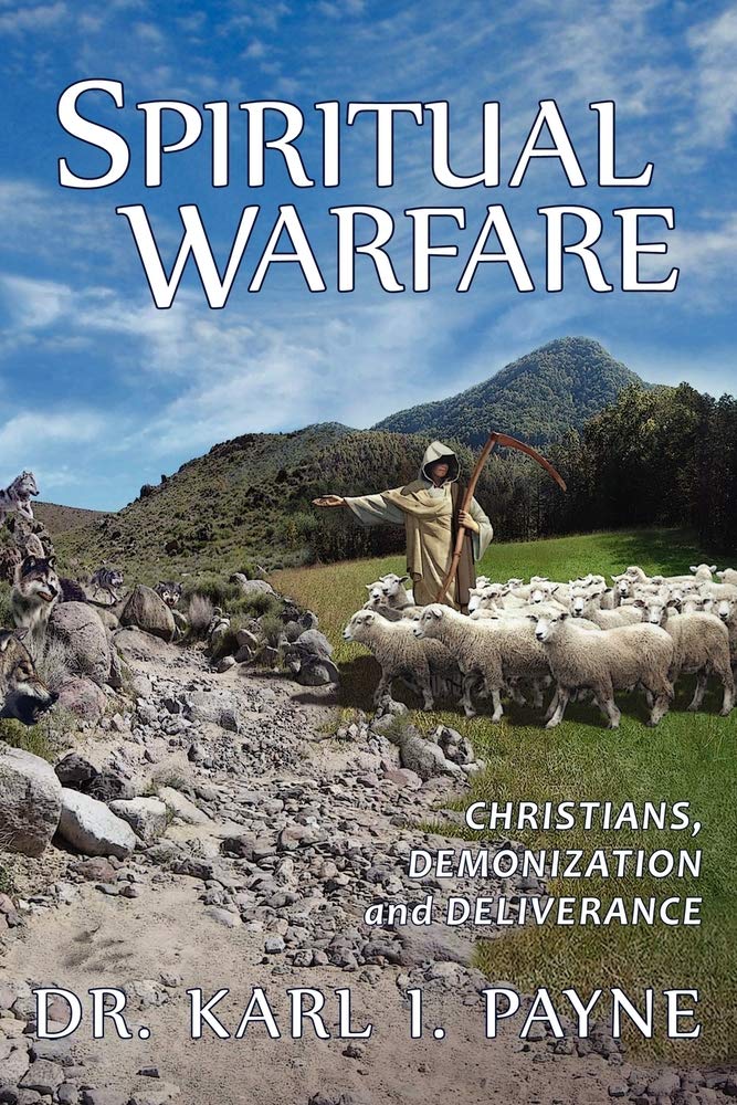 Spiritual Warfare: Christians, Demonization and Deliverance,Used