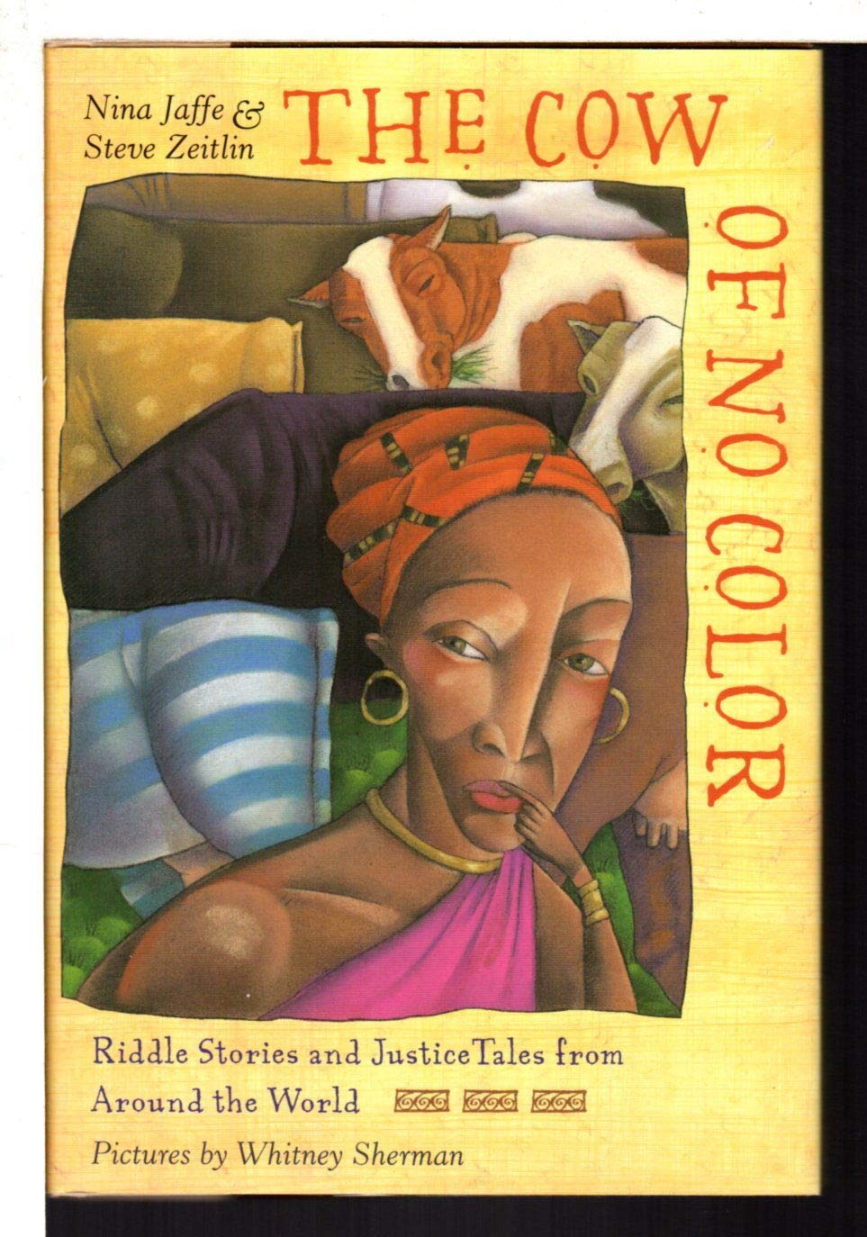 The Cow of No Color: Riddle Stories and Justice Tales from Around the World,New