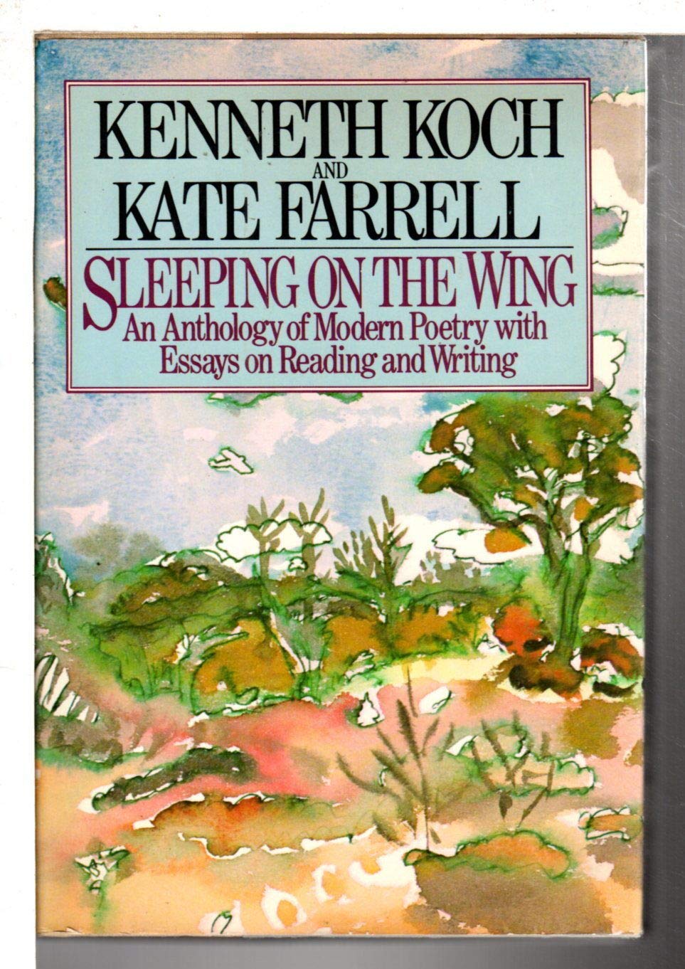 Sleeping On The Wing: An Anthology Of Modern Poetry, With Essays On Reading And Writing,Used
