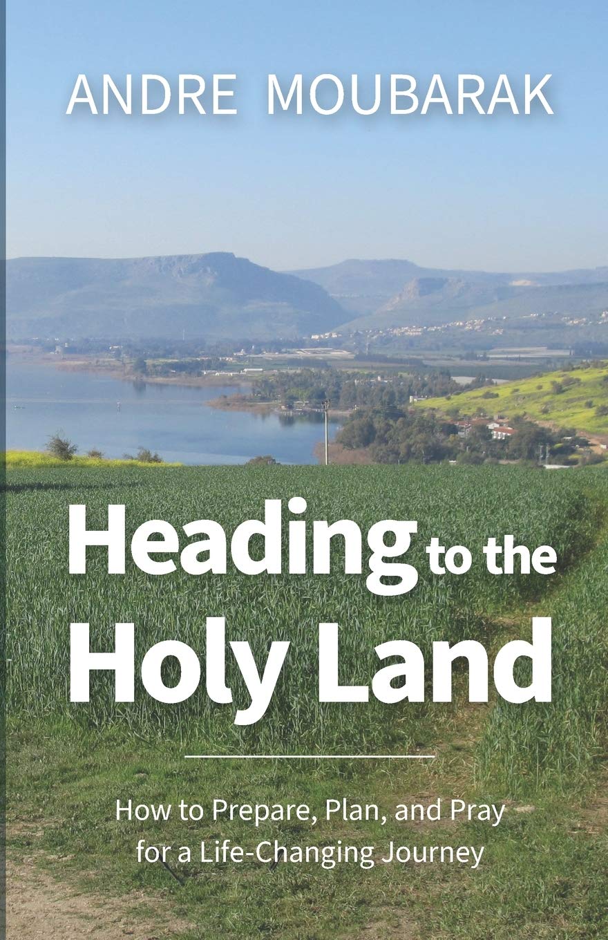 Heading to the Holy Land: How to Pray, Plan and Prepare for a LifeChanging Journey,Used