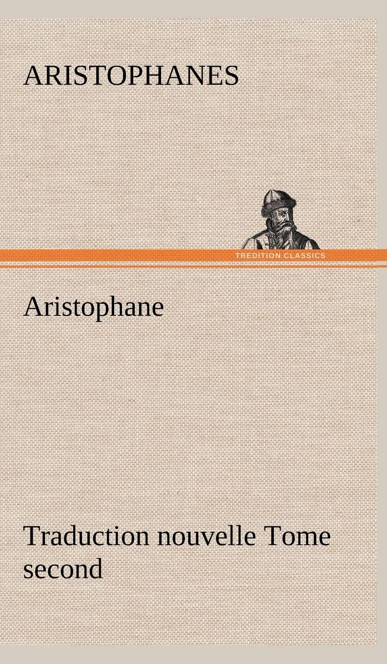 Aristophane; Traduction nouvelle, tome second (French Edition),Used